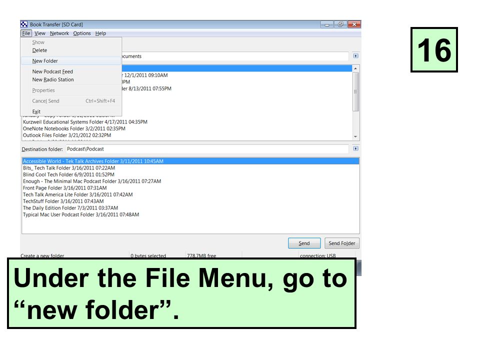 Under the File Menu, go to new folder . 16