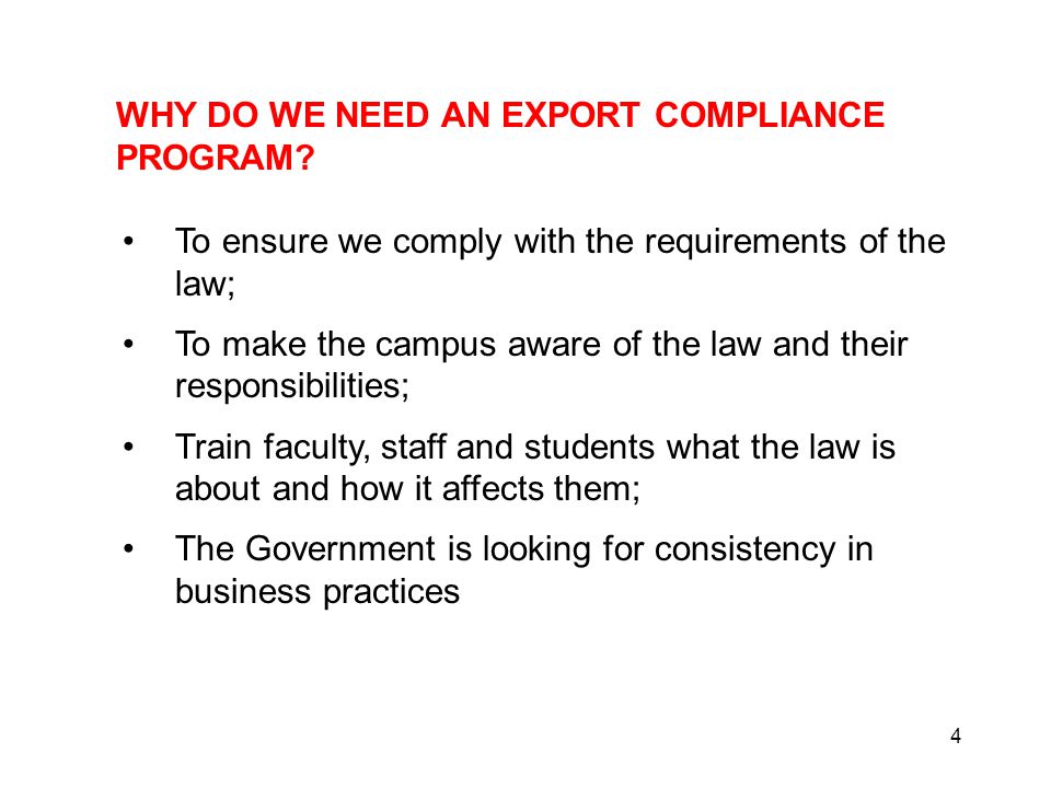 WHY DO WE NEED AN EXPORT COMPLIANCE PROGRAM.