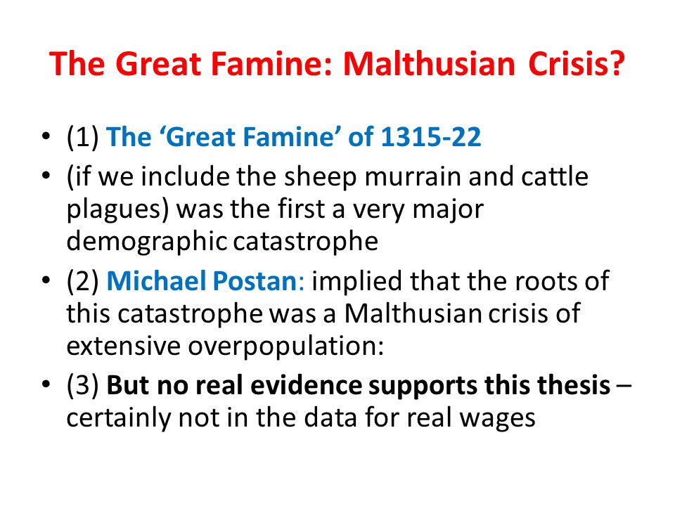 The Great Famine: Malthusian Crisis.