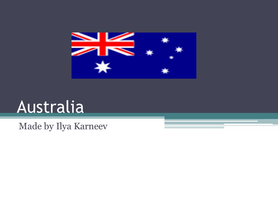 Australia Made by Ilya Karneev