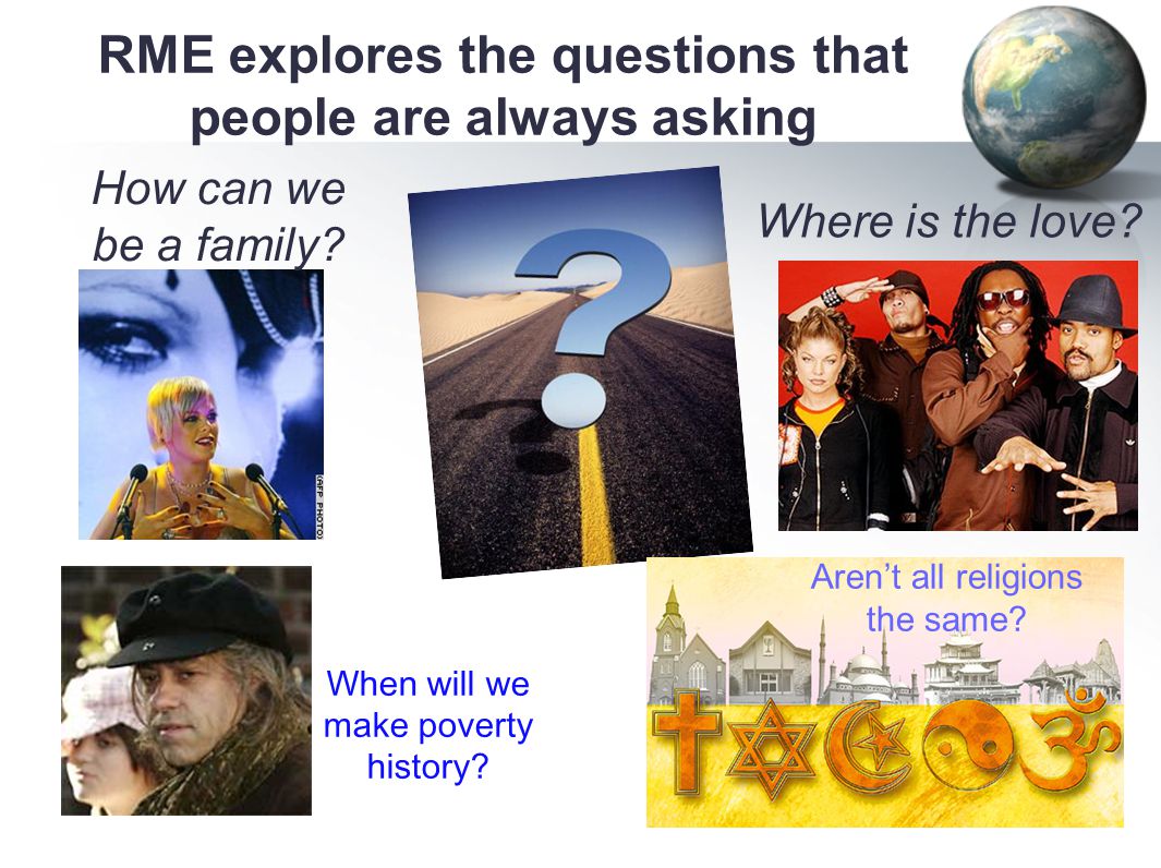 RME explores the questions that people are always asking How can we be a family.