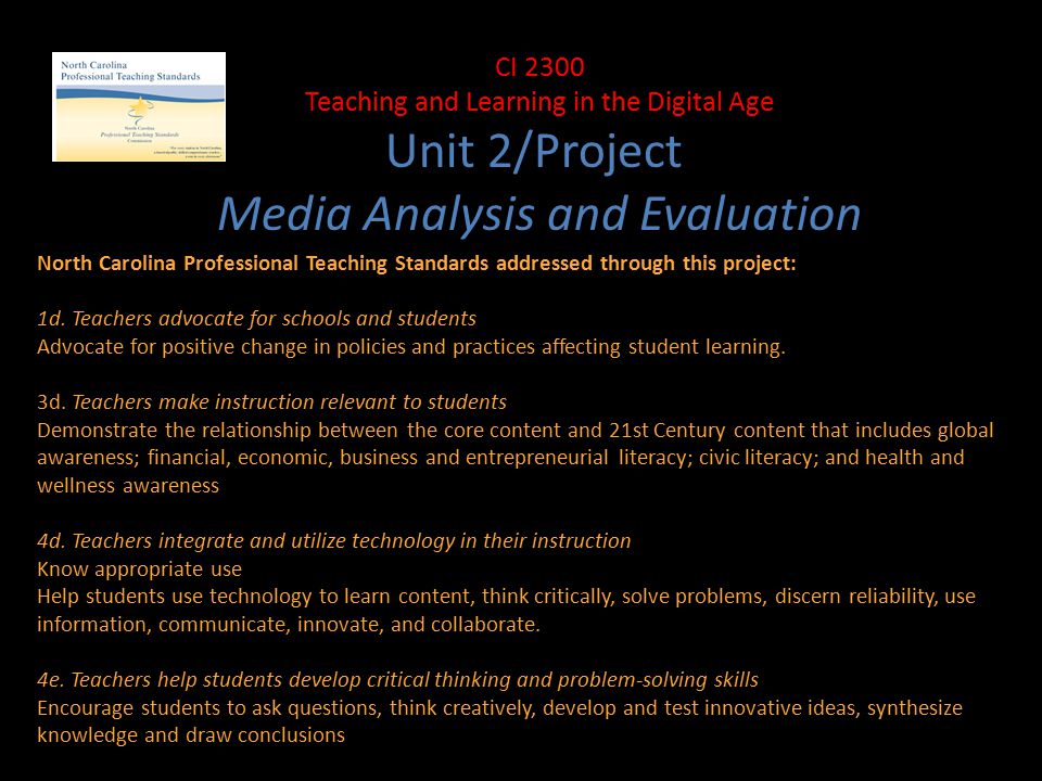 North Carolina Professional Teaching Standards addressed through this project: 1d.
