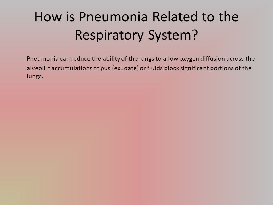 How is Pneumonia Related to the Respiratory System.