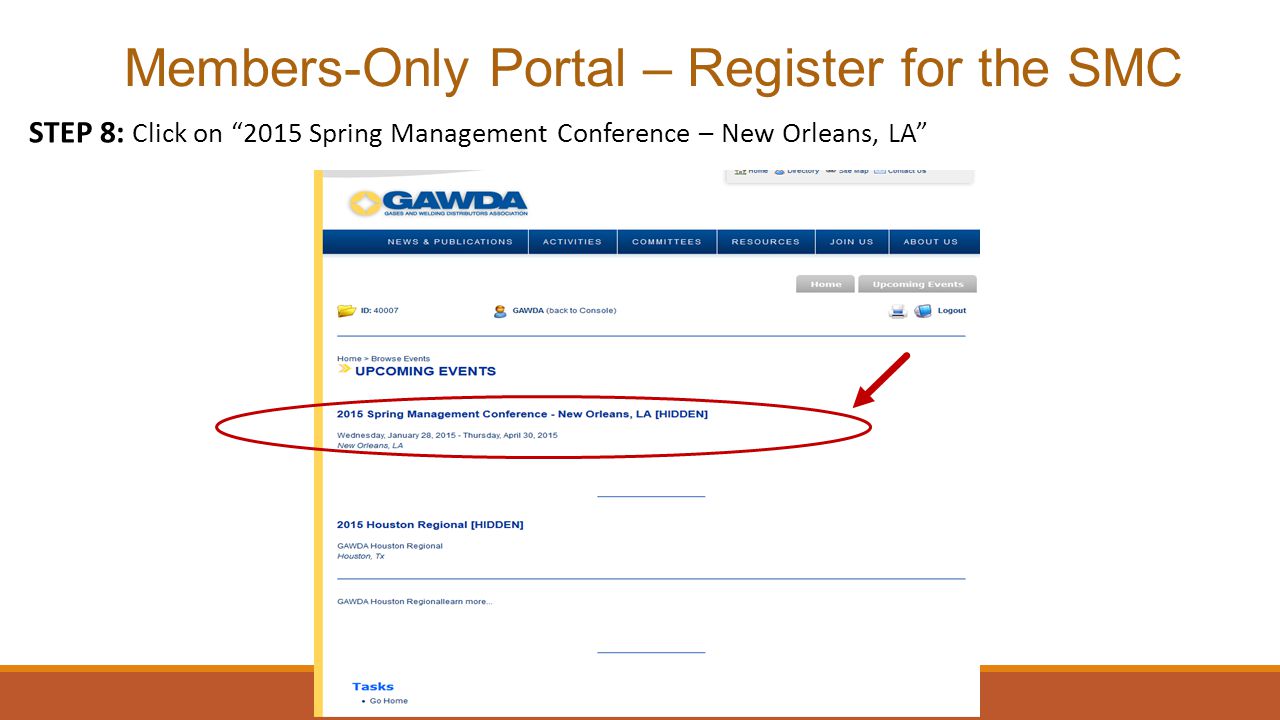 Members-Only Portal – Register for the SMC STEP 8: Click on 2015 Spring Management Conference – New Orleans, LA