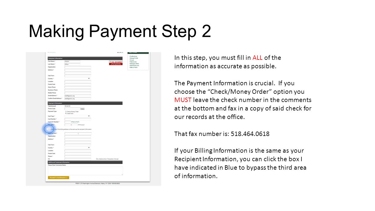 Making Payment Step 2 In this step, you must fill in ALL of the information as accurate as possible.