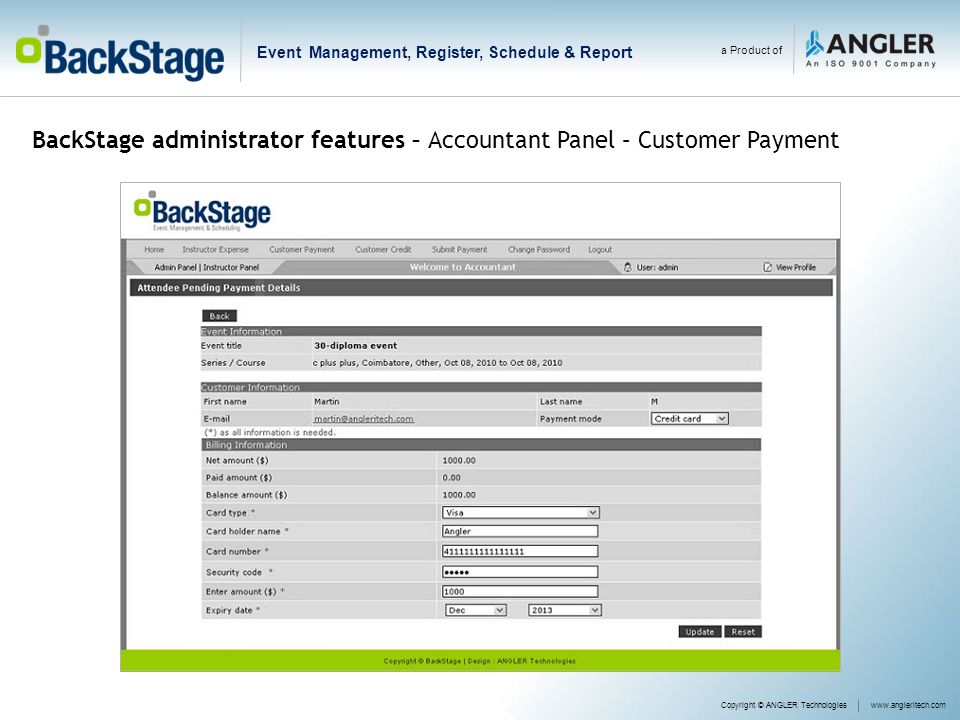 a Product of Event Management, Register, Schedule & Report Copyright © ANGLER Technologieswww.angleritech.com BackStage administrator features – Accountant Panel – Customer Payment