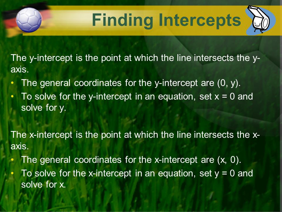Quick Graphs Using Intercepts Standard Form of Linear Equations and Inequalities Linear equations can also be written as ax + by = c, where a, b, and c are real numbers.