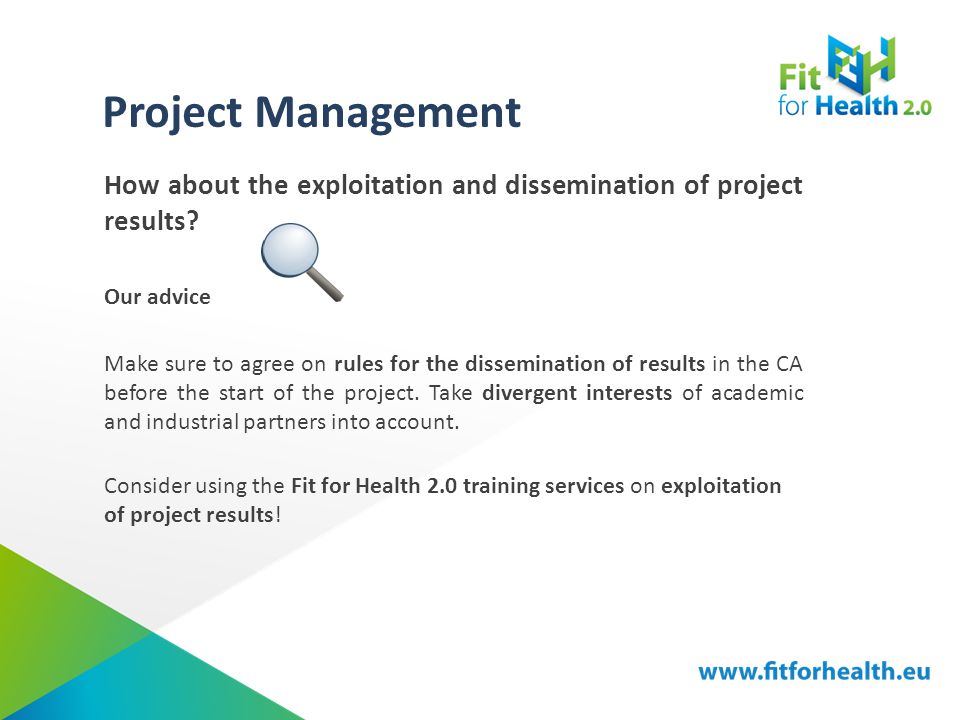 Project Management How about the exploitation and dissemination of project results.