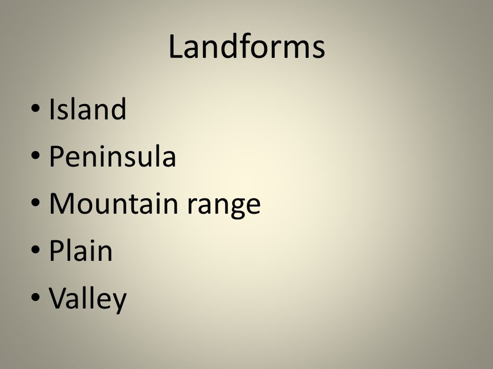 Landforms Island Peninsula Mountain range Plain Valley