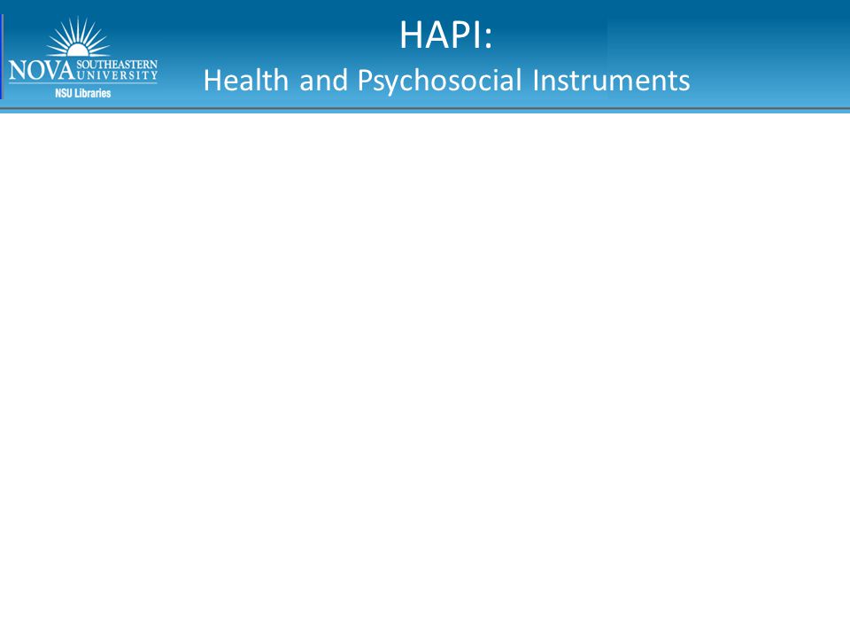 Library ReSEARCH. HAPI: Health and Psychosocial Instruments. - ppt download