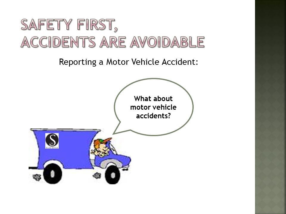 Reporting a Motor Vehicle Accident: What about motor vehicle accidents