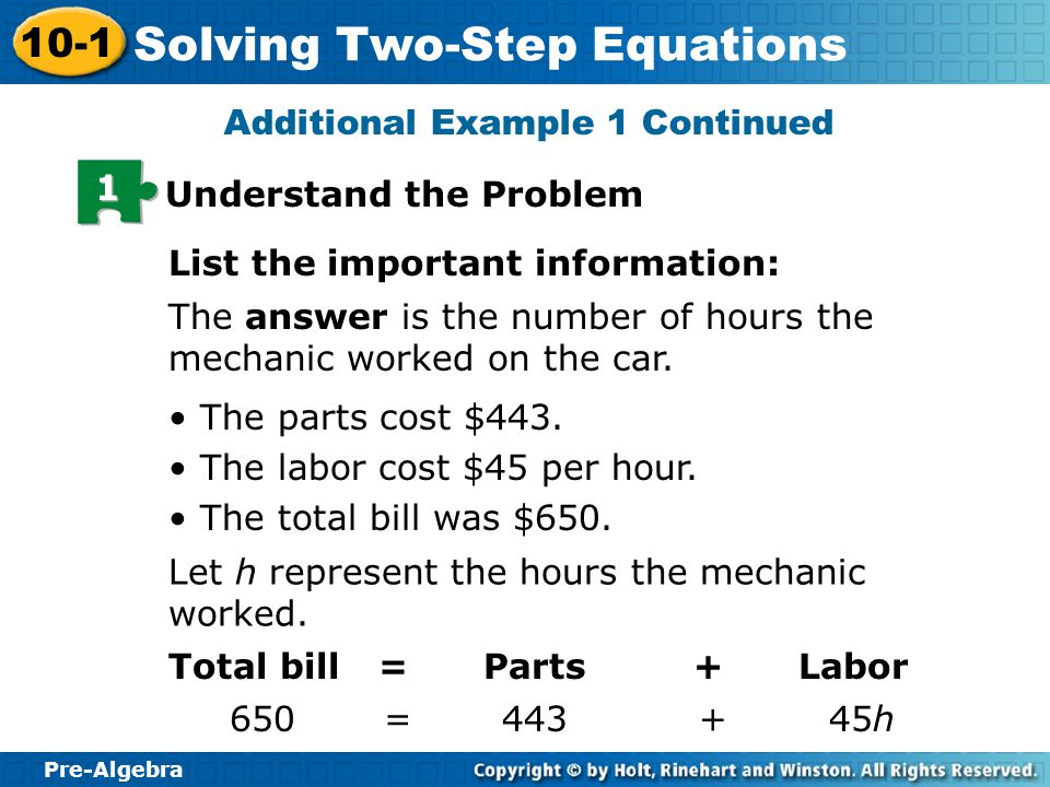 Pre-Algebra 10-1 Solving Two-Step Equations The mechanic’s bill to repair Mr.