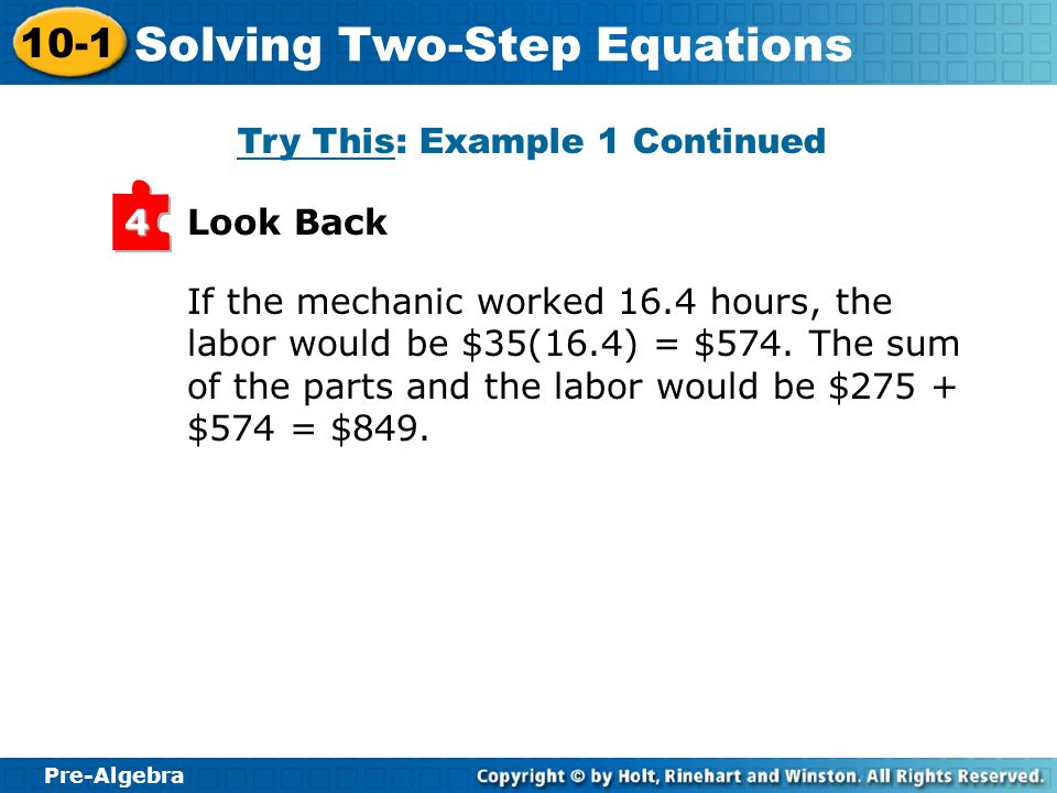 Pre-Algebra 10-1 Solving Two-Step Equations 850 = h Solve 3 –275 –275Subtract to undo the addition.