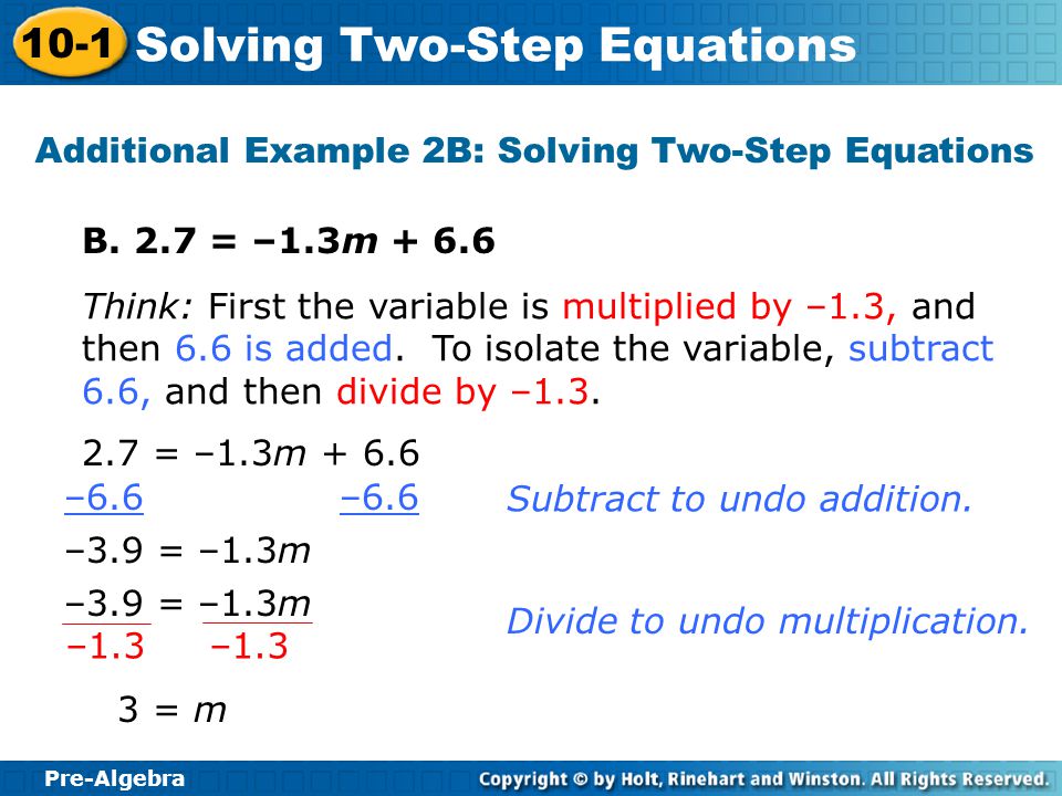 Pre-Algebra 10-1 Solving Two-Step Equations Additional Example 2A Continued Substitute 45 into the original equation.