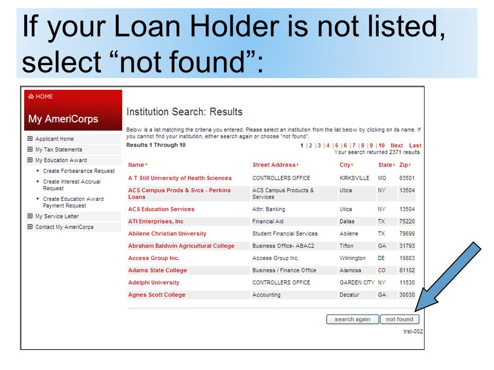 If your Loan Holder is not listed, select not found :