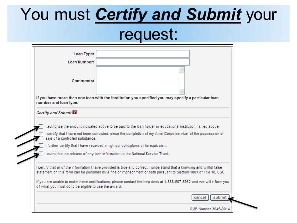 You must Certify and Submit your request: