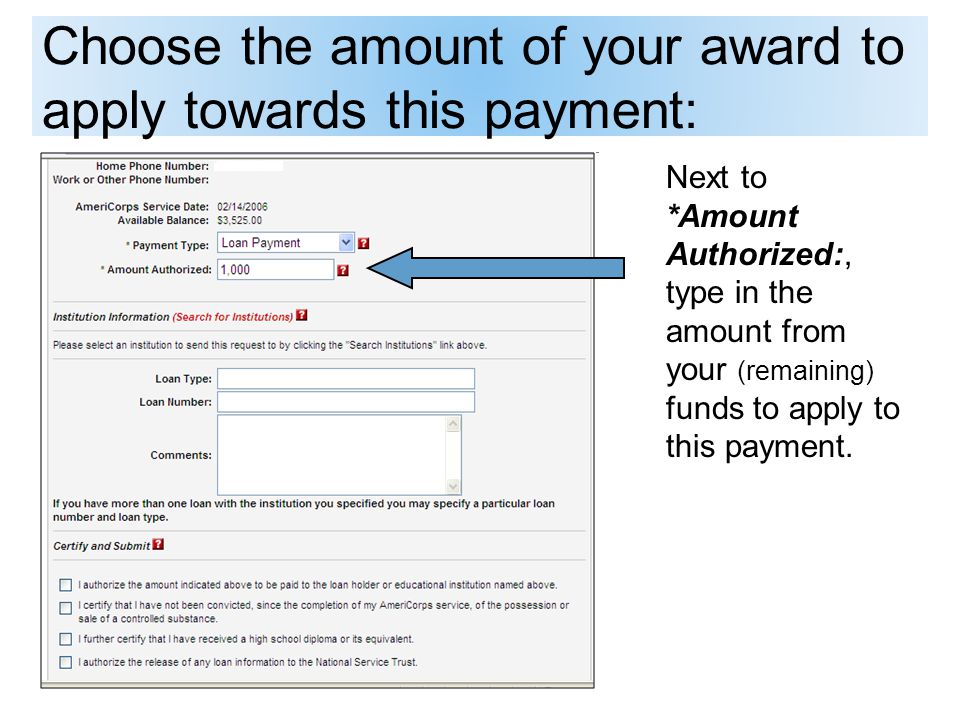 Choose the amount of your award to apply towards this payment: Next to *Amount Authorized:, type in the amount from your (remaining) funds to apply to this payment.