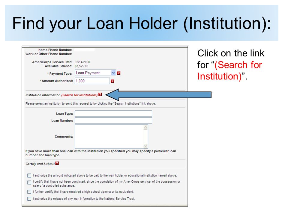 Find your Loan Holder (Institution): Click on the link for (Search for Institution) .