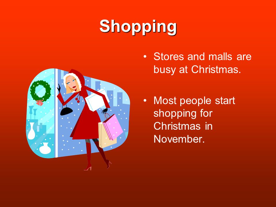 Shopping Stores and malls are busy at Christmas.