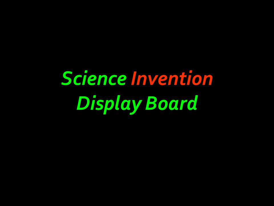 Science Invention Display Board