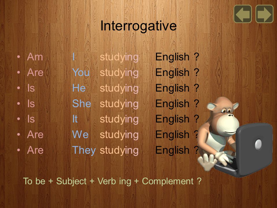 Interrogative AmI studyingEnglish . AreYoustudyingEnglish .