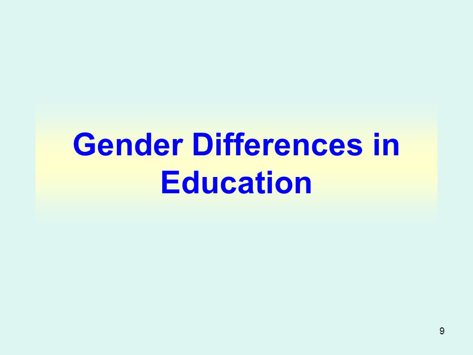 9 Gender Differences in Education