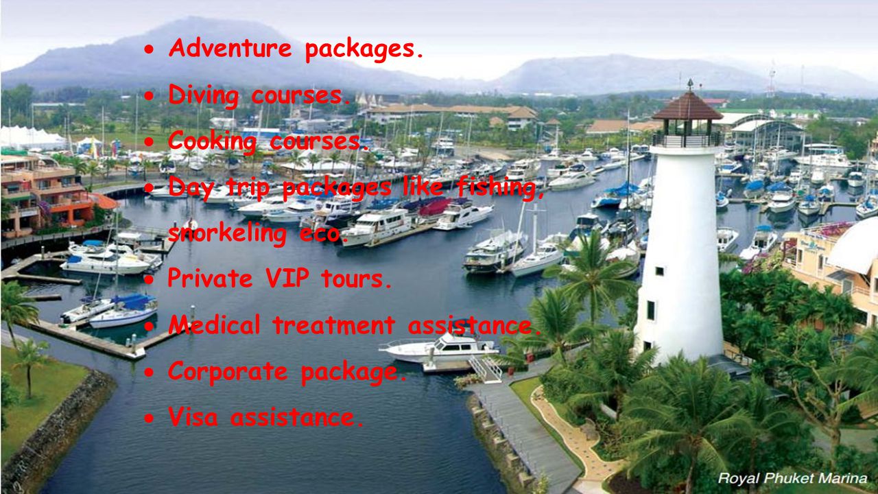  Adventure packages.  Diving courses.  Cooking courses.