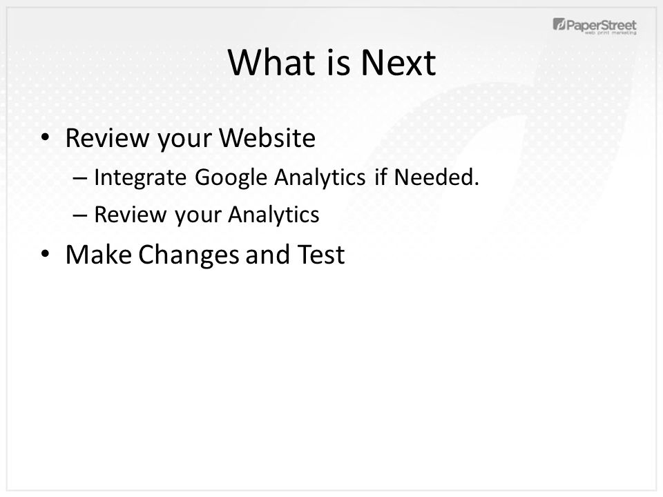 What is Next Review your Website – Integrate Google Analytics if Needed.