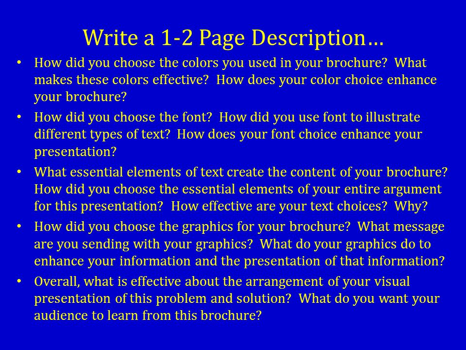 Write a 1-2 Page Description… How did you choose the colors you used in your brochure.