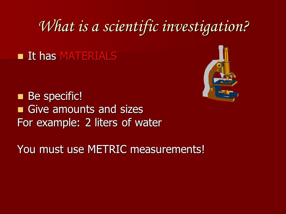 What is a scientific investigation.