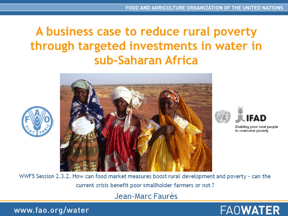 A business case to reduce rural poverty through targeted investments in water in sub-Saharan Africa WWF5 Session