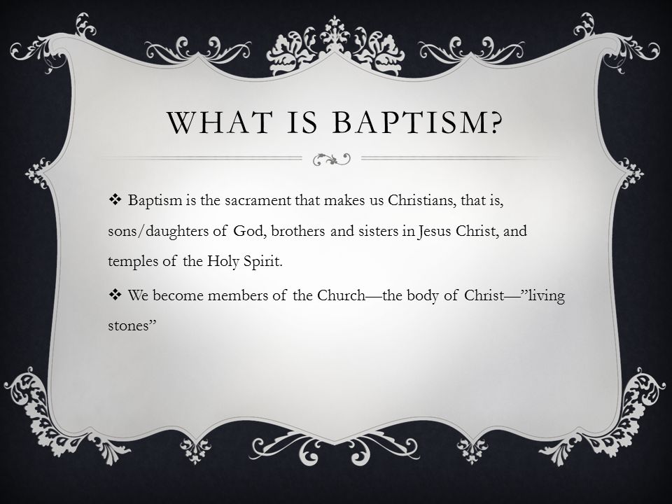 WHAT IS BAPTISM.