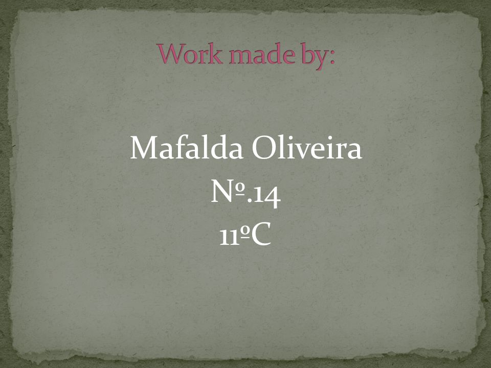 Mafalda Oliveira Nº.14 11ºC