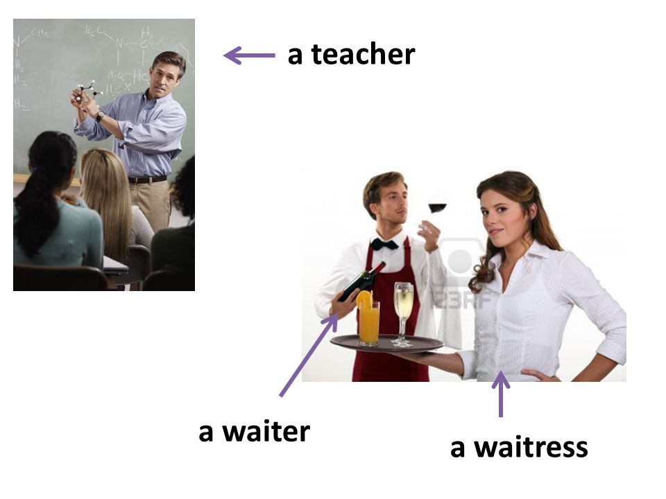 a teacher a waitress a waiter