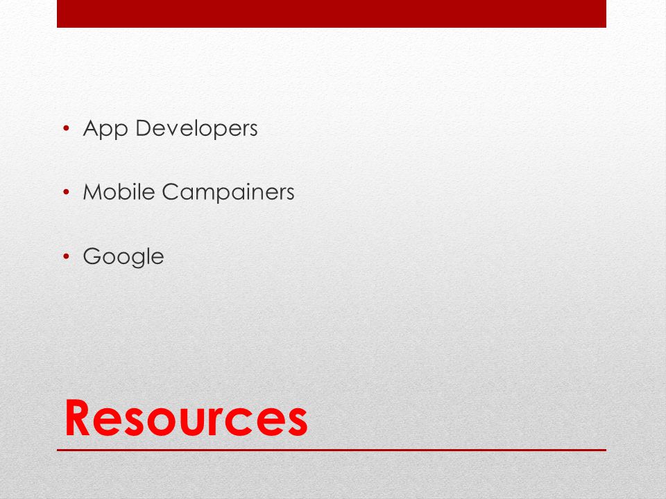 Resources App Developers Mobile Campainers Google