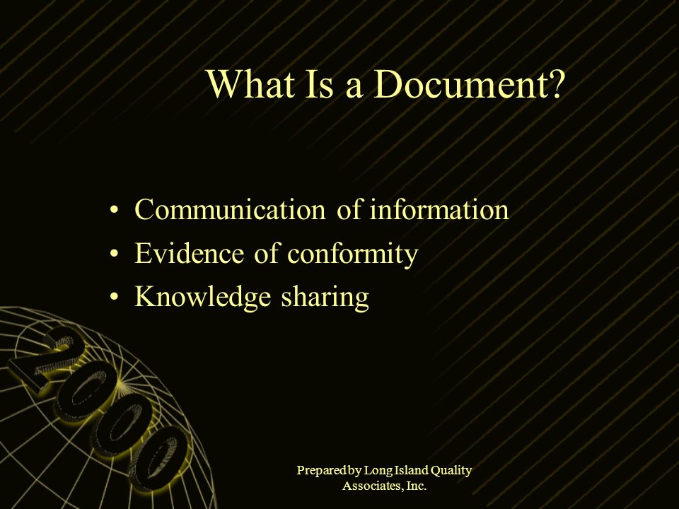 Prepared by Long Island Quality Associates, Inc. What Is a Document.