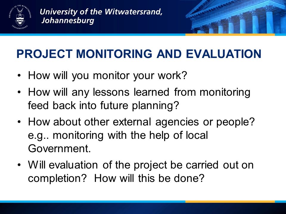 How will you monitor your work.