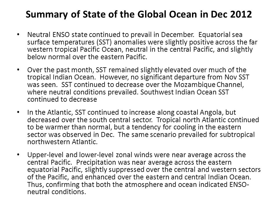 Summary of State of the Global Ocean in Dec 2012 Neutral ENSO state continued to prevail in December.