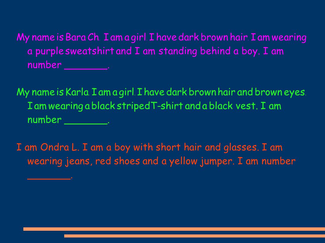 My name is Bara Ch. I am a girl. I have dark brown hair.