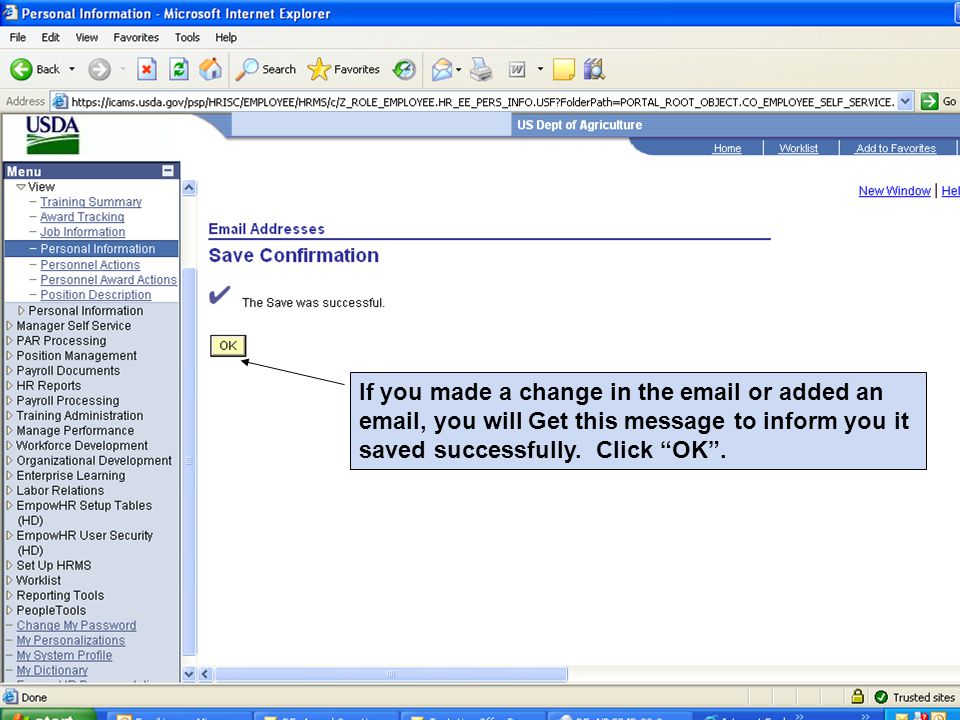 If you made a change in the  or added an  , you will Get this message to inform you it saved successfully.