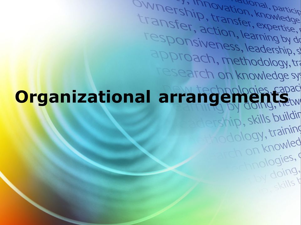 Organizational arrangements