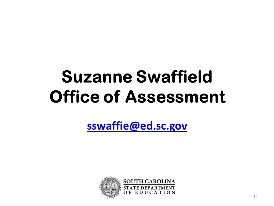 Suzanne Swaffield Office of Assessment 14