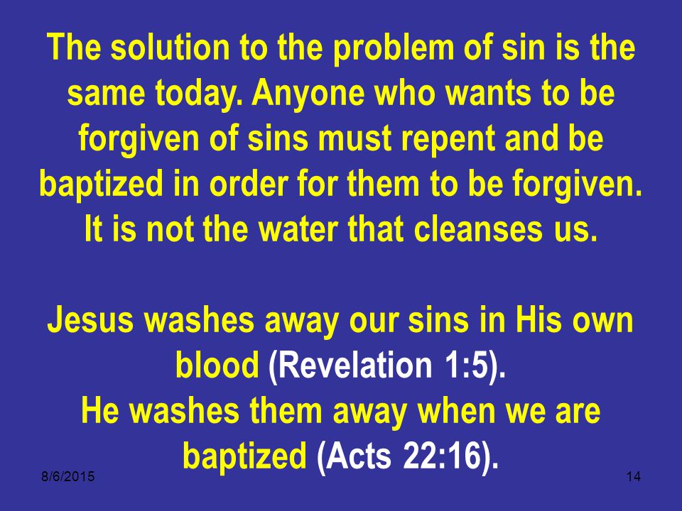 8/6/ The solution to the problem of sin is the same today.