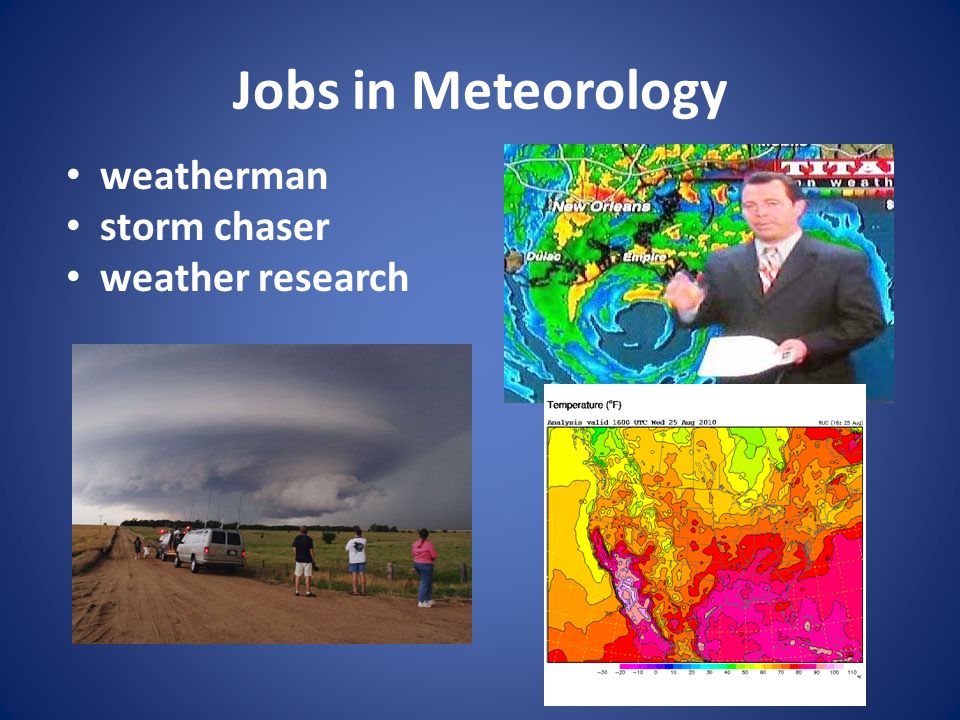 Jobs in Meteorology weatherman storm chaser weather research