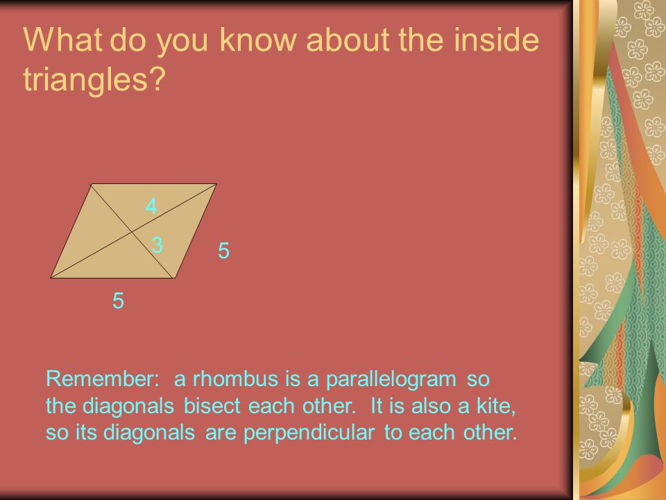 What do you know about the inside triangles.