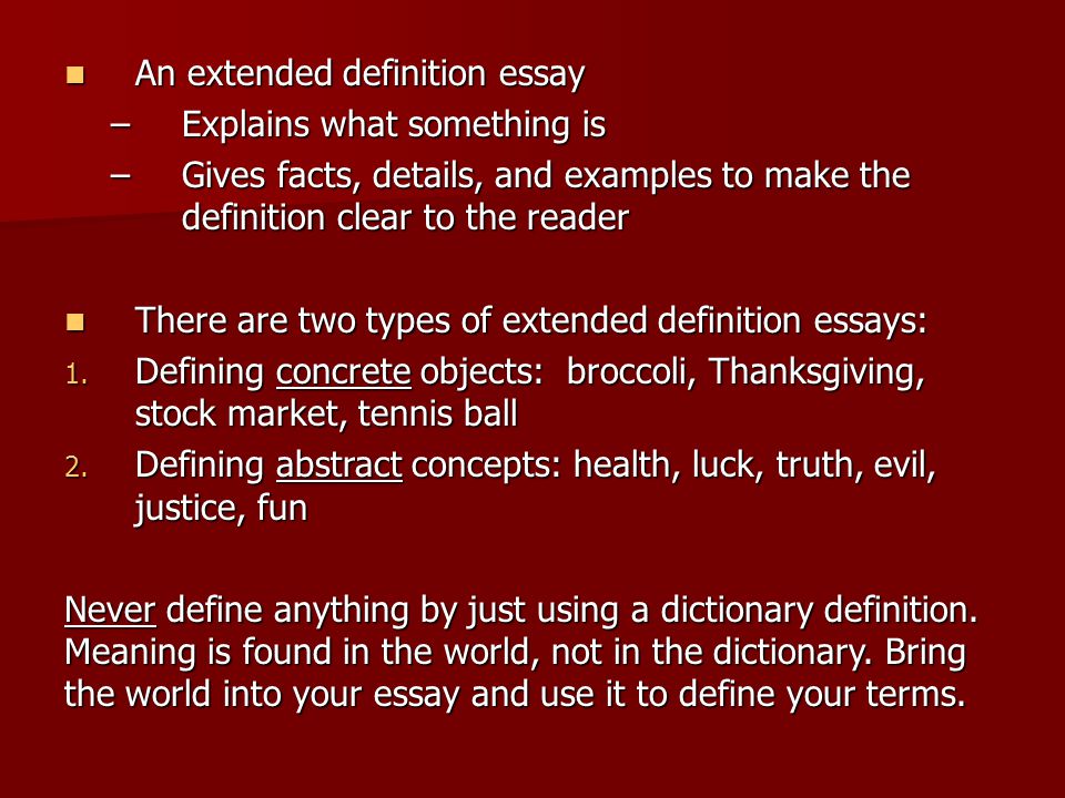 EXTENDED DEFINITION ESSAY. An extended definition essay An extended ...