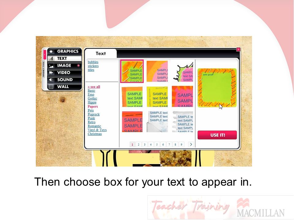 Then choose box for your text to appear in.