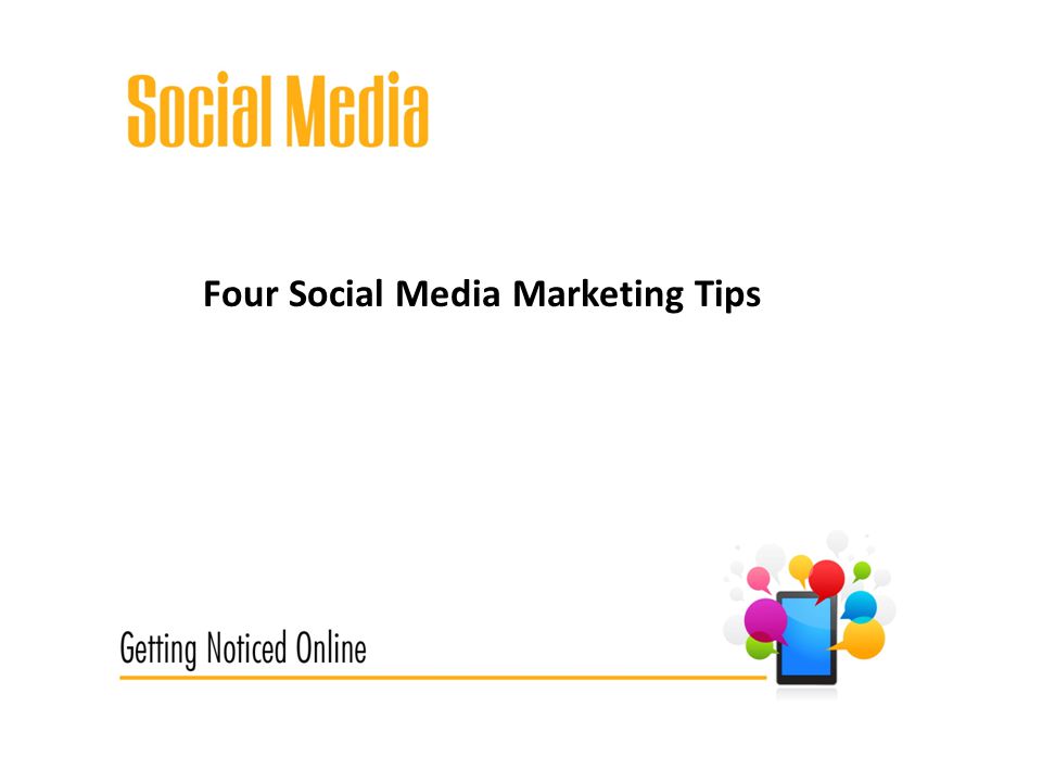 Four Social Media Marketing Tips