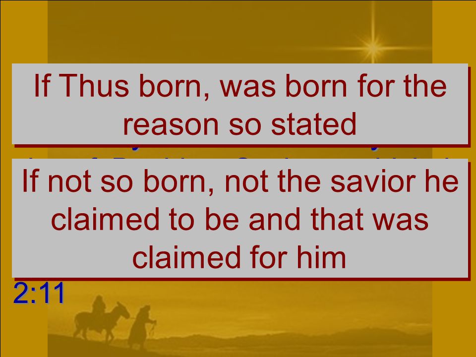 For unto you is born this day in the city of David a Saviour, which is Christ the Lord.