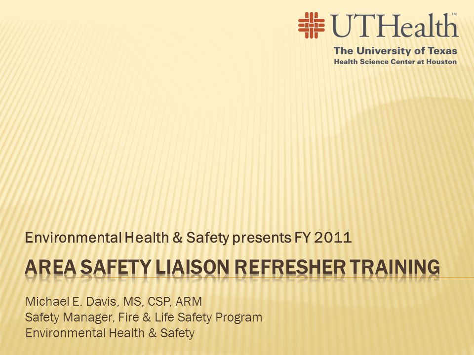 Environmental Health & Safety presents FY 2011 Michael E.